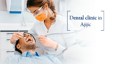 Dental services in
                                    Ajijic