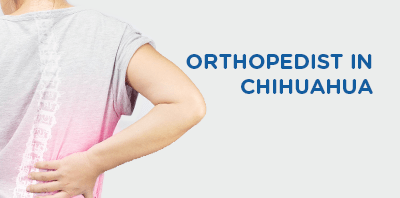 Orthopedic surgeon in Chihuahua