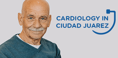 Cardiology in
                                        Ciudad Juárez