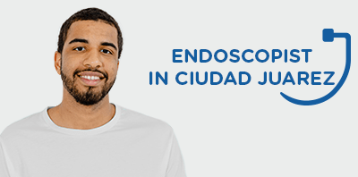 Endoscopy in
                                        Ciudad Juárez