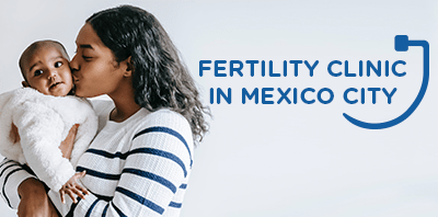 Fertility treatments in
                                        México City