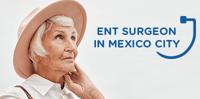 Otolaryngology procedures  in
                                        México City