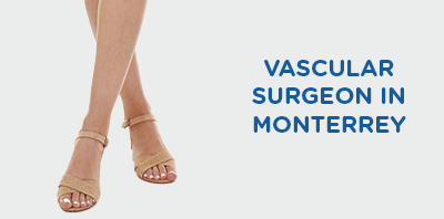 Vascular surgery in Monterrey